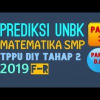 PART 3 – PREDIKSI UNBK MATEMATIKA SMP 2019 (TPPU DIY TAHAP 2 PAKET D.23)