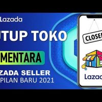 🔴 CARA TUTUP TOKO SEMENTARA DI LAZADA