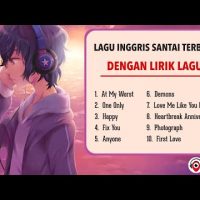 Download Lagu Top Hits Lagu Barat 2021 #2 [Dengan Lirik Lagu] – Lagu Inggris Akustik Santai Terbaru Dan Terbaik