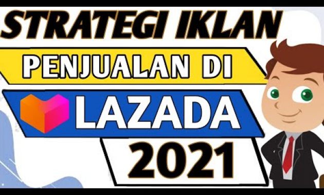 🔴 CARA PASANG IKLAN DI LAZADA SELLER – CARA BERIKLAN DI LAZADA TERBARU