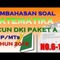 Pembahasan UCUN Matematika SMP/MTs 2018 (No.6-10) – UCUN DKI Tahap 1 Paket A  2018