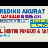 SERI 3 - PREDIKSI AKURAT UNBK MATEMATIKA SMP 2020 - BILANGAN BENTUK PANGKAT DAN AKAR SERI 3 – PREDIKSI AKURAT UNBK MATEMATIKA SMP 2020 – BILANGAN BENTUK PANGKAT DAN AKAR