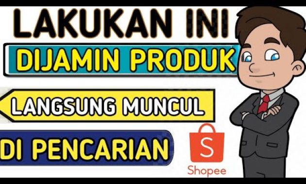 🔴 CARA AGAR PRODUK MUNCUL DI PENCARIAN SHOPEE TANPA IKLAN – PRODUK TIDAK MUNCUL DI PENCARIAN SHOPEE