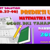 (No.37-40) Prediksi UN Matematika SMP - Pembahasan UCUN Tahap 2 Paket A 2018 (No.37-40) Prediksi UN Matematika SMP – Pembahasan UCUN Tahap 2 Paket A 2018