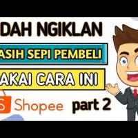 🔴 CARA BERIKLAN DI SHOPEE UNTUK PEMULA – CARA IKLAN DI SHOPEE YANG EFEKTIF