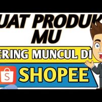 🔴 CARA AGAR PRODUK MUNCUL DI PENCARIAN SHOPEE TANPA IKLAN – PRODUK TIDAK MUNCUL DI PENCARIAN SHOPEE