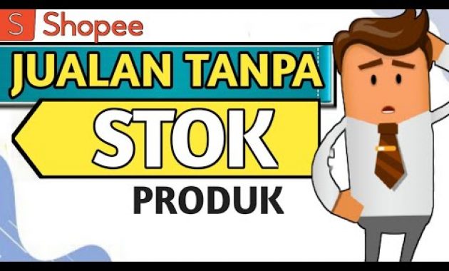 🔴CARA JUALAN DI SHOPEE TANPA STOK BARANG DI RUMAH