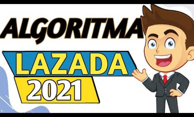 🔴 ALGORITMA LAZADA 2021