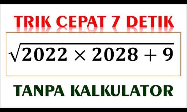 TRIK CEPAT 7 DETIK Menghitung Nilai Akar TANPA KALKULATOR