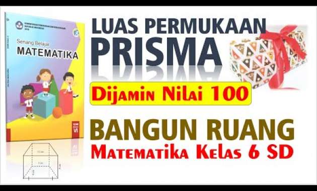 BANGUN RUANG – Luas Permukaan Prisma (Matematika Kelas 6 SD Semester 2 Kurikulum 2013)