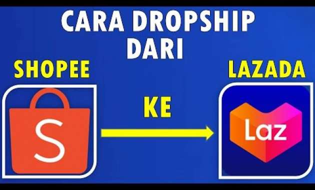 🔴 TERBARU ! CARA DROPSHIP SHOPEE KE LAZADA COD