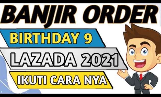🔴 MAU BANJIR ORDERAN DARI CAMPAIGN LAZADA 9 – CARA MENINGKATKAN PENJUALAN DI LAZADA TERBARU