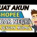 🔴 CARA MEMBUAT AKUN SHOPEE LUAR NEGERI – CARA DAFTAR SHOPEE EXPORT
