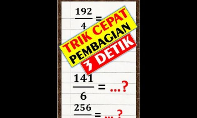 TRIK CEPAT PEMBAGIAN ANGKA SEMBARANG