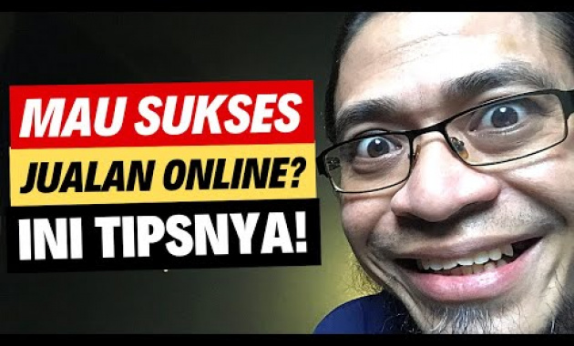7 Tips Sukses Jualan Online Dari Saya Yang Perlu Anda Coba!