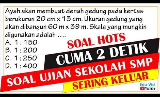 Carcep 2 DETIK Jawab Soal HOTS Ujian Sekolah Kelas 9 SMP – Skala yang mungkin?