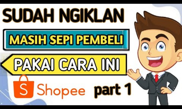 🔴 CARA BERIKLAN DI SHOPEE UNTUK PEMULA – CARA IKLAN DI SHOPEE YANG EFEKTIF