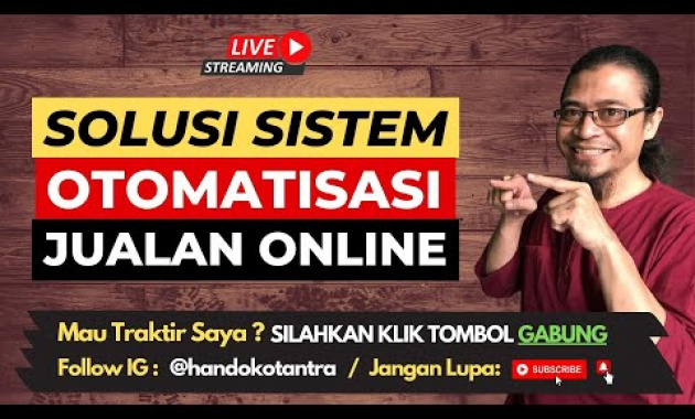 Solusi Sistemasi Otomatis Untuk Jualan Online