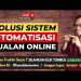 Solusi Sistemasi Otomatis Untuk Jualan Online Solusi Sistemasi Otomatis Untuk Jualan Online