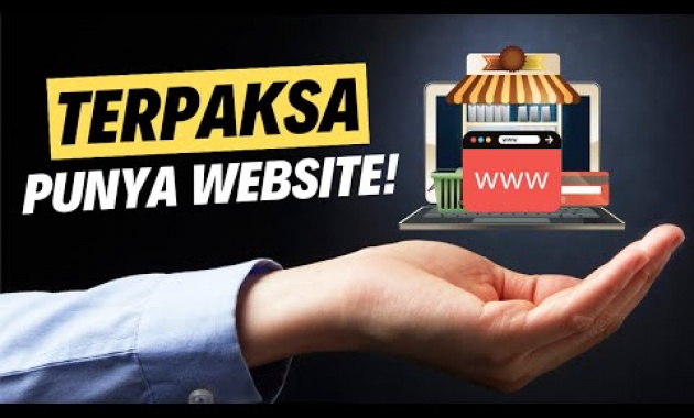 PENTING! Ini Alasan Mengapa Pebisnis Wajib Punya Website