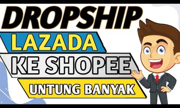 🔴 CARA DROPSHIP DI LAZADA KE SHOPEE – CARA DROPSHIP BARANG DARI LAZADA KE SHOPEE