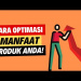Cara Optimasi Manfaat Produk Dalam Copywriting! Cara Optimasi Manfaat Produk Dalam Copywriting!