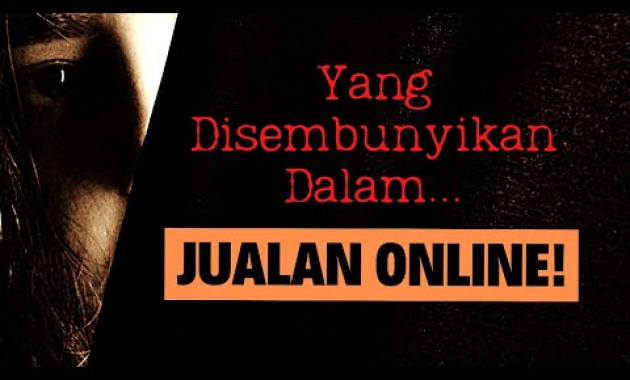 Terungkap! Yang Disembunyikan Dalam Jualan Online