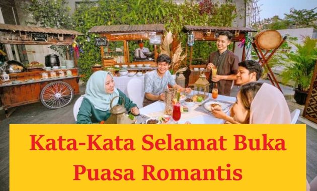 20 Kumpulan Kata-Kata Selamat Buka Puasa Romantis Kata-Kata Selamat Buka Puasa Romantis