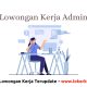 Lowongan Kerja Admin di Jakarta Timur, Bekasi, Sidoarjo CV Khalifah Berkah Bersaudara September 2023 lowongan kerja admin